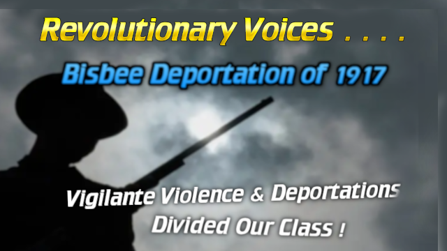 - Revolutionary News Today! Silhouette of a Person Aiming a Rifle Against a Cloudy Sky, with Bold Captions About the Bisbee Deportation of 1917 and Vigilante Violence.
