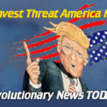 - Revolutionary News Today! Cartoon of a Shouting Man with Blond Hair, Pointing, in Front of an American Flag, with the Slogans 'gravest Threat America Faces!' and 'revolutionary News Today!'