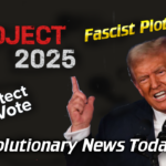 - Revolutionary News Today! Fascist Plot to Take over Elections?