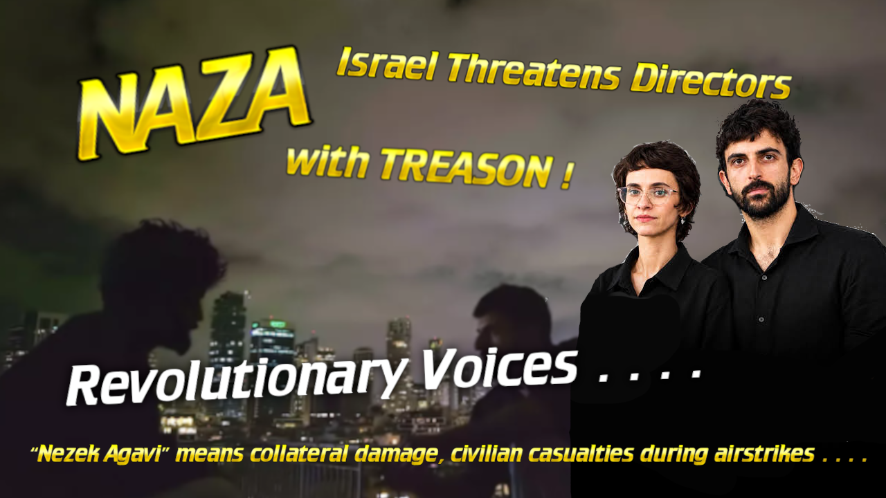 - Revolutionary News Today! Thumbnail Banner: Two People in Black on the Right, City Skyline at Night, with Bold Yellow Text Reading 'naza' and 'israel Threatens Directors with Treason' and 'revolutionary Voices'