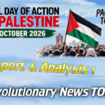 - Revolutionary News Today! Banner Promoting Global Day of Action for Palestine (oct 9–11, 2026) with a Palestinian Flag and Crowd; Overlay Text Reads 'a Report & Analysis!' and 'revolutionary News Today!'